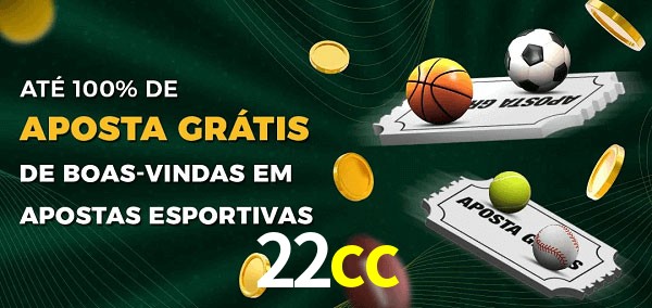 22cc Ate 100% de Aposta Gratis